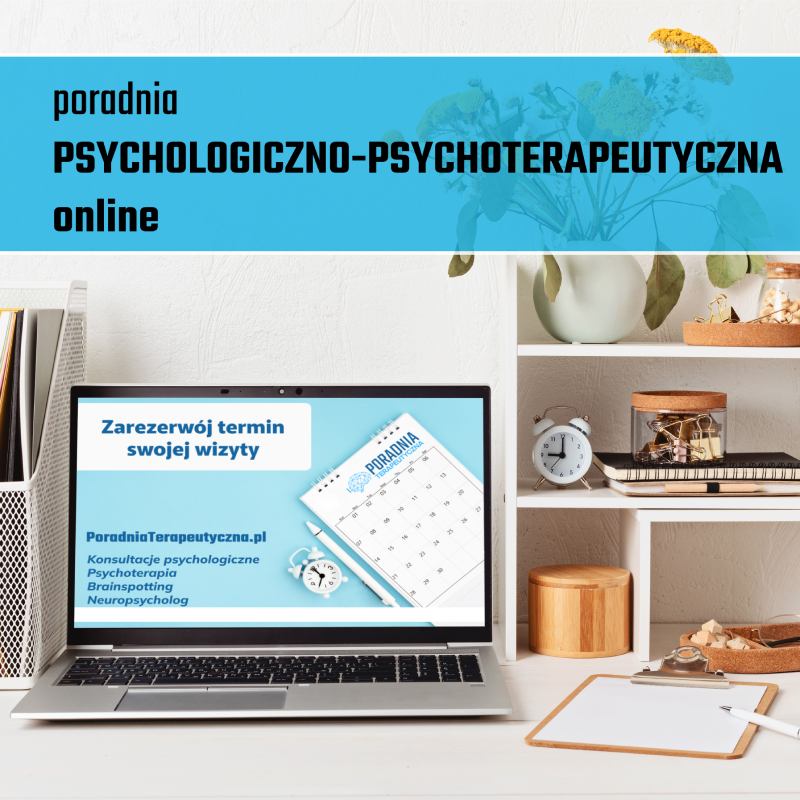 Poradnia psychologiczno-psychoterapeutyczna online